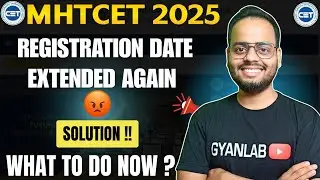😡Pharmacy Registration Date Extended Again | MHTCET 2025 | What to do Now | Gyanlab | Ajay Sir 