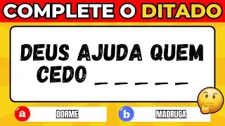 🗣️ Complete o Ditado Popular | S&oacute; 4% Acerta Todos | Detona Quiz