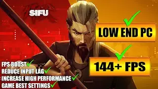 🔧SIFU: Low End Pc increase performance / FPS with any setup! Best Settings 2022