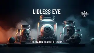 🌟🎶 LIDLESS EYE - Outtakes Album | Epic Speed Metal & Dark Gothic Grandeur 🎶🌟