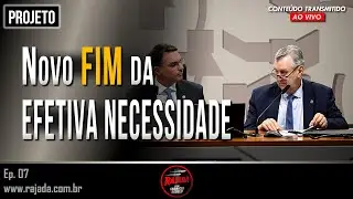 🔴 RAJADA [Ep. 07] | FIM da EFETIVA NECESSIDADE, DESVIOS, PIMENTA e NARCOESTADO | 🅵🆁