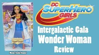 DC Super Hero Girls | Intergalactic Gala Wonder Woman