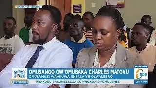 Omusango gw’Omubaka Charles Matovu , Omulamuzi Waakuwa Ensala ye Olwaleero #Gyotobadde