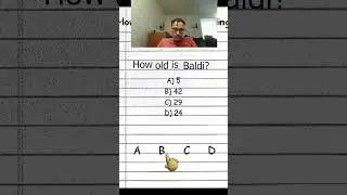 How Old is Baldi???