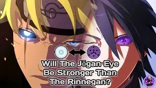 Will The Jōgan Eye Be Stronger Than The Rinnegan?