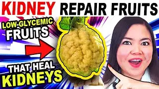 [Kidney Repair] 7 Low-Glycemic Fruits that Heal KIDNEYS (Diabetic Friendly)