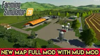 FS 20 New Map Full mod with Mud field.