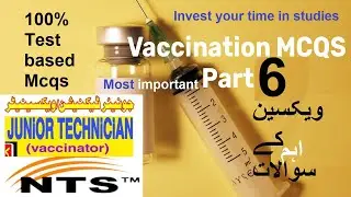 Vaccination Mcqs part 6 || NTS Vaccinator