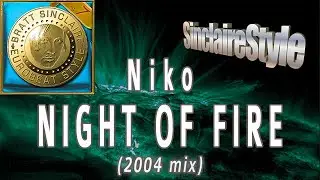 Night of fire (2004 mix) / Niko