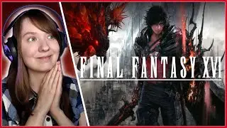 My First Reaction to Final Fantasy XVI! - PS5 Gameplay & First Impressions
