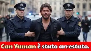 💥L'attore Can Yaman è stato arrestato in Turchia dopo un raid per droga