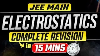 JEE 2026 | ✅ ELECTROSTATICS | Complete Formulae and Concept Revision in 15 mins ⏰ | Vinay Shur Sir