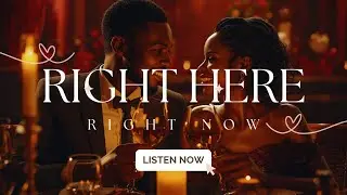 Right Here, Right Now- Harmony Sounds | Love Affirmation Music Video
