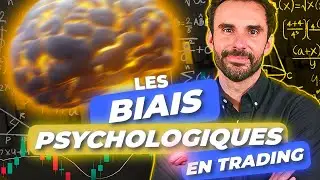 TRADING | Ces biais psychologiques que VOUS DEVEZ ABSOLUMENT CONNAÎTRE