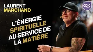 Se (Re)connecter &agrave; sa qu&ecirc;te SPIRITUELLE &agrave; travers la Mati&egrave;re - @LaurentMARCHAND