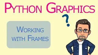 Working with Frames in Tkinter
