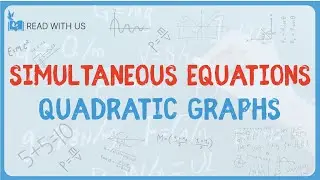 2 44 &ndash; Simultaneous Equations Quadratic Graphs