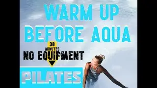 Warm up before you SPLASH INTO THE POOL: EXPRESS MAT PILATES