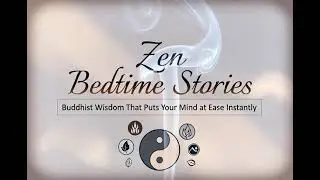 Zen Sleep Stories Buddhist Wisdom That Calms the Mind Immediately - Black Screen