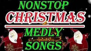 CHRISTMAS ' MEDLY SONGS NonStop