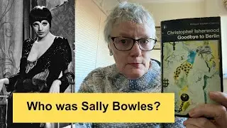 Goodbye to Berlin and the birth of Sally Bowles