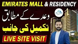 Emirates Mall & Residency Al Kabir Downtown | Live Site Visit | Construction Update