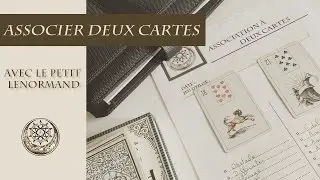 Associer deux cartes avec le Petit Lenormand
