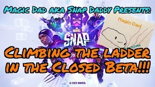 Marvel Snap: Climbing the ladder in the Closed Beta!!!