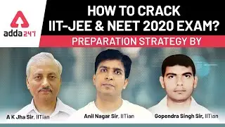 How to Crack IIT-JEE & NEET 2020 Exam? | Preparation Strategy by IITIANS for JEE & NEET 2020