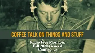 CTOTAS: Radio Free Mormon Fall General Conference pt. 1