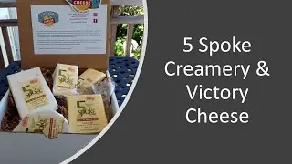 Episode 19.2 - Victory Cheese 5 Spoke Creamery