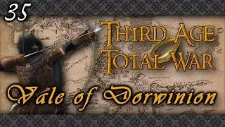 Third Age: Divide & Conquer │ Vale of Dorwinion #35 - One Long Battle