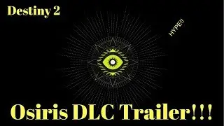 OSIRIS IS BACK!! NEW - Destiny 2 Curse of Osiris DLC trailer is here - PGW 2017!