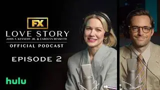 Episode 2: Naomi Watts and Connor Hines | Love Story: JFK Jr. & Carolyn Official Podcast