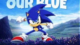 Where is our blue || Sonic X [AMV/EDIT]