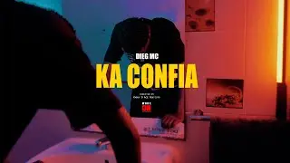 Dieg Mc  - KA CONFIA (Official Video)