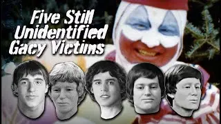 Five Still Unidentified John Wayne Gacy Victims