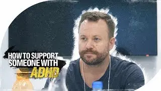 How to Support Someone with ADHD