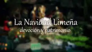La NAVIDAD lime&ntilde;a - Devoci&oacute;n y patrimonio