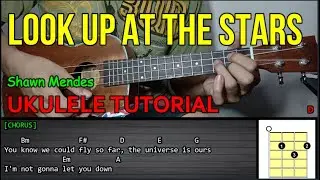 Shawn Mendes &ndash; LOOK UP AT THE STARS | Ukulele Tutorial | LYRICS and CHORDS
