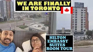 WE ARE FINALLY IN TORONTO🤩 || OUR HILTON EMBASSY SUITES ROOM TOUR || INDIANCOUPLEINCANADA