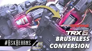 Traxxas TRX6 Brushless Conversion | #askHearns