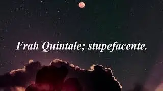 Stupefacente - Frah Quintale [Lyrics en espa&ntilde;ol e italiano]