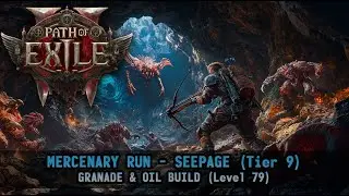 Path of Exile 2 - Mercenary Grenade & Oil Build - Seepage Map (Tier 9) Run