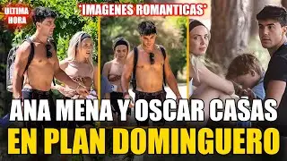 🚨🔴ÓSCAR CASAS y ANA MENA como nunca los HABÍAMOS VISTO el plan ❤️DOMINGUERO de la PAREJA