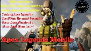 APEX LEGENDS MOBILE, SPESIFIKASI HP UNTUK BERMAIN,BESAR DATA DOWNLOAD,AKSES AWAL (BETA TEST)