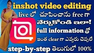 Inshot లో easy గా editing చేద్దామ|| trust me ఈ ఒక్క వీడియో చూస్తే చాలు editing మొత్తం వస్తుంది 