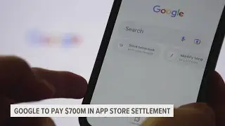 Google agrees to pay $700M to settle claims of anti-competitive practices against its app store