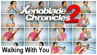 Xenoblade Chronicles 2 - Walking With You (One Person Wind Ensemble Arrangement)