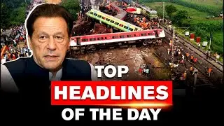 CBI Probes Odisha Train Crash, Imran Khan's Anticipatory Bail Confirmed | Top Headlines Of The Day